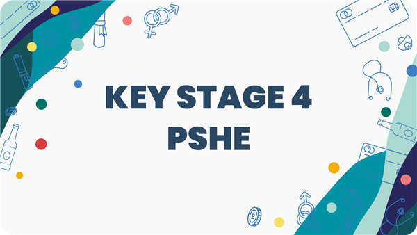 Key Stage 4 PSHE